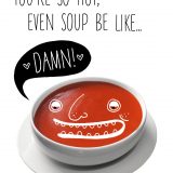 Studio INK Card - Even Soup Be Like...