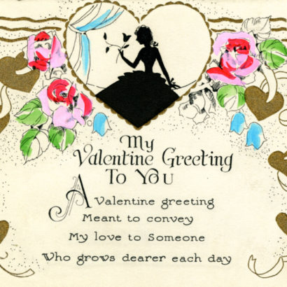 Undated Valentine's Day Card says my valentine greeting to you. A valentine greeting meant to convey my love to someone who grows dearer each day