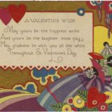 1928 Valentine's Day Card says a Valentine Wish. May yours be the happiest smile, and yours be the laughter most gay. May gladness be with you all the while throughout saint valentine's day.