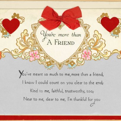 1931 Valentine's Day Card says You're more than a friend